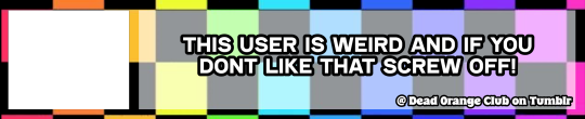 THIS USER IS WEIRD AND IF YOU DONT LIKE THAT SCREW OFF!